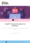 ChatGPT prompt examples and cheatsheet for marketers